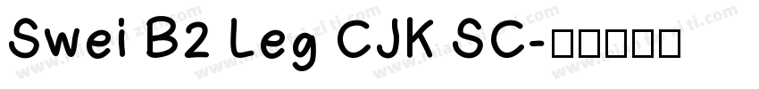 Swei B2 Leg CJK SC字体转换